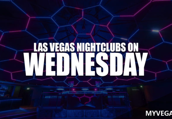 Top Las Vegas Nightclubs Open On Wednesday Night